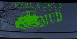 Real Girls Do It In The Mud UTV Off Road Car or Truck Window Vinyl Decal Sticker (Lime)