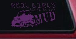 Real Girls Do It In The Mud UTV Off Road Car or Truck Window Decal Sticker (Violet)