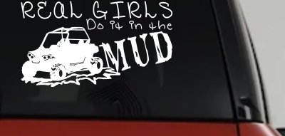 Real Girls Do It In The Mud UTV Off Road Car or Truck Window Vinyl Decal Sticker