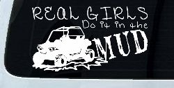 Real Girls Do It In The Mud UTV Off Road Car or Truck Window Decal Sticker
