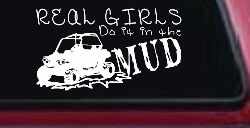 Real Girls Do It In The Mud UTV Off Road Car or Truck Window Decal Sticker
