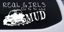 Real Girls Do It In The Mud UTV Off Road Car or Truck Window Decal Sticker