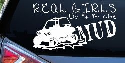 Real Girls Do It In The Mud UTV Off Road Car or Truck Window Decal Sticker