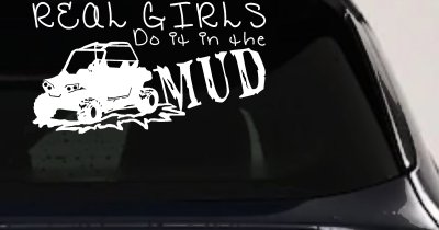 Real Girls Do It In The Mud UTV Off Road Car or Truck Window Vinyl Decal Sticker