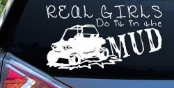 Real Girls Do It In The Mud UTV Off Road Car or Truck Window Decal Sticker