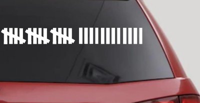 Keeping Count Tick Marks Funny Car or Truck Window Vinyl Decal Sticker