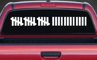 Keeping Count Tick Marks Funny Car or Truck Window Decal Sticker