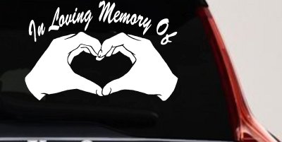 In Loving Memory Of Hands In Shape Of Heart Car or Truck Window Vinyl Decal Sticker