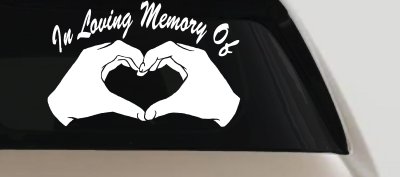 In Loving Memory Of Hands In Shape Of Heart Car or Truck Window Vinyl Decal Sticker