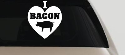 I Love Bacon Funny Car or Truck Window Vinyl Decal Sticker