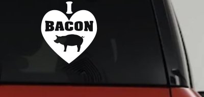 I Love Bacon Funny Car or Truck Window Vinyl Decal Sticker