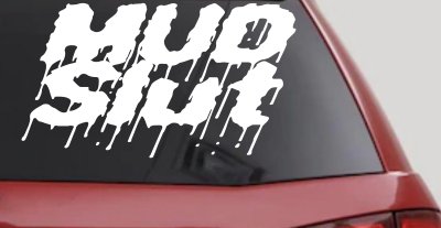 Mud Slut Off Road Car or Truck Window Vinyl Decal Sticker