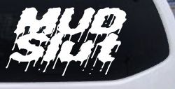 Mud Slut Off Road Car or Truck Window Decal Sticker