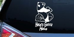 Haters Gonna Hate Panda Funny Car or Truck Window Decal Sticker