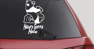 Haters Gonna Hate Panda Funny Car or Truck Window Vinyl Decal Sticker