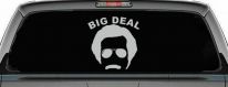 Big Deal Hair And Mustache Funny Car or Truck Window Vinyl Decal Sticker (Light Gray)