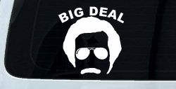 Big Deal Hair And Mustache Funny Car or Truck Window Decal Sticker