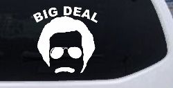 Big Deal Hair And Mustache Funny Car or Truck Window Decal Sticker