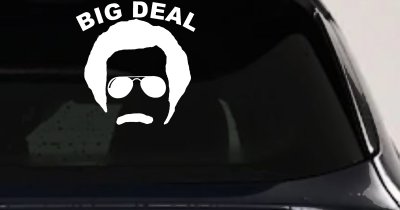Big Deal Hair And Mustache Funny Car or Truck Window Vinyl Decal Sticker