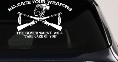 Native American Indian Release Your Weapons Guns 2nd Amendment Car or Truck Window Vinyl Decal Sticker