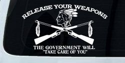 Native American Indian Release Your Weapons Guns 2nd Amendment Car or Truck Window Decal Sticker