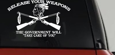 Native American Indian Release Your Weapons Guns 2nd Amendment Car or Truck Window Vinyl Decal Sticker