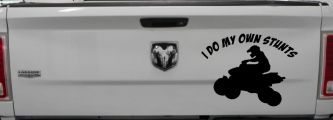 I Do My Own Stunts Four wheeler Off Road Car or Truck Window Decal Sticker (Black)