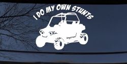 I Do My Own Stunts UTV Side By Side Off Road Car or Truck Window Decal Sticker