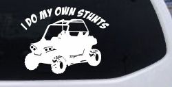I Do My Own Stunts UTV Side By Side Off Road Car or Truck Window Decal Sticker