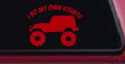 I Do My Own Stunts Jeep Off Road Car or Truck Window Vinyl Decal Sticker (Red)