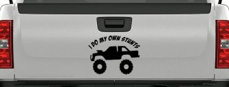 I Do My Own Stunts Truck Off Road Car or Truck Window Decal Sticker (Black)