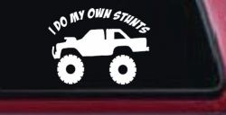 I Do My Own Stunts Truck Off Road Car or Truck Window Decal Sticker