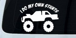 I Do My Own Stunts Truck Off Road Car or Truck Window Decal Sticker