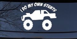 I Do My Own Stunts Truck Off Road Car or Truck Window Decal Sticker