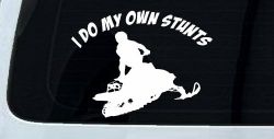 I Do My Own Stunts Snowmobile Moto Sports Car or Truck Window Decal Sticker