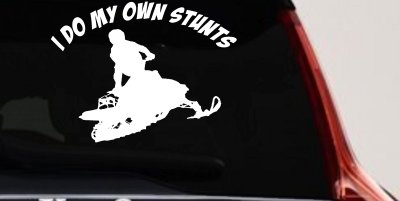 I Do My Own Stunts Snowmobile Moto Sports Car or Truck Window Vinyl Decal Sticker