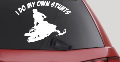 I Do My Own Stunts Snowmobile Moto Sports Car or Truck Window Vinyl Decal Sticker