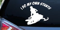 I Do My Own Stunts Snowmobile Moto Sports Car or Truck Window Decal Sticker
