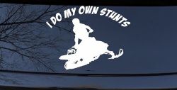 I Do My Own Stunts Snowmobile Moto Sports Car or Truck Window Decal Sticker