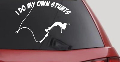I Do My Own Stunts Bungee Jump Sports Car or Truck Window Vinyl Decal Sticker