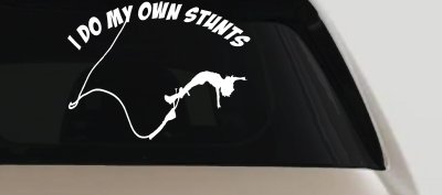 I Do My Own Stunts Bungee Jump Sports Car or Truck Window Vinyl Decal Sticker