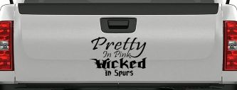 Pretty In Pink Wicked In Spurs Cowgirl Country Farm Ranch Rodeo  Car or Truck Window Decal Sticker (Black)