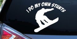 I Do My Own Stunts Snowboarding Sports Car or Truck Window Decal Sticker