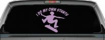 I Do My Own Stunts Skateboarding Car or Truck Window Decal Sticker (Lilac)