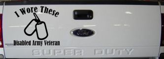 I Wore These Disabled Army Veteran Dog Tags Military Car or Truck Window Decal Sticker (Black)