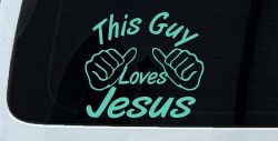 This Guy Loves Jesus God Christian Car or Truck Window Decal Sticker (Mint)