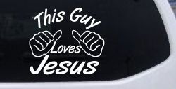 This Guy Loves Jesus God Christian Car or Truck Window Decal Sticker