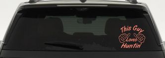 This Guy Loves Hunting Car or Truck Window Vinyl Decal Sticker (Coral)