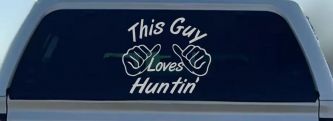 This Guy Loves Hunting Car or Truck Window Decal Sticker (Light Gray)
