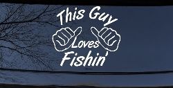 This Guy Loves Fishing Car or Truck Window Decal Sticker